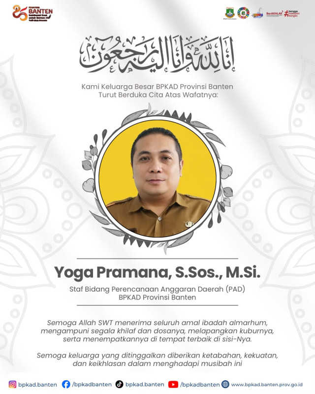 BPKAD Provinsi Banten Berduka, Yoga Pramana, S.Sos., M.Si. Meninggal Dunia